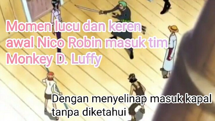 One Piece awal Nico Robin masuk tim monkey D. Luffy