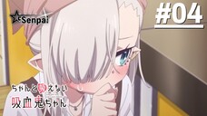 Cô Bé Ma Cà Rồng Không Thể Hút Máu Đúng Cách - Tập 04 (Vietsub)