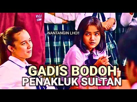 Gadis Bodoh Penakluk Hati Sultan !