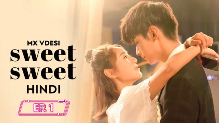 Sweet_Sweet_Hindi_Dubbed_S01_Episode_1