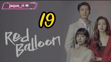 Title: Red Balloon| Tagalog dubbed | kdrama 2022 (episode 19)