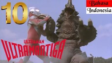 ULTRAMAN TIGA Episode 10 "Taman Hiburan Tertutup" (BAHASA INDONESIA)