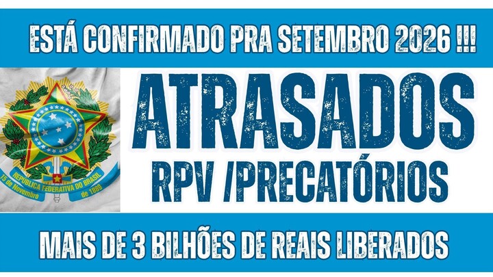 _CNJ ENVIA O MAIOR LOTE DE 2026 PARA QUITAR ATRASADOS DO INSS - RPV E PRECATÓRIO