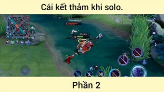 Cái kết thảm khi solo p2