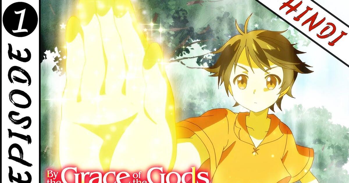 By The Grace Of Gods | Episode 1 In Hindi | Animex TV - Bilibili