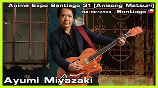Ayumi Miyazaki - Anime Expo Santiago 31 (Anisong Matsuri) - 04/02/2024