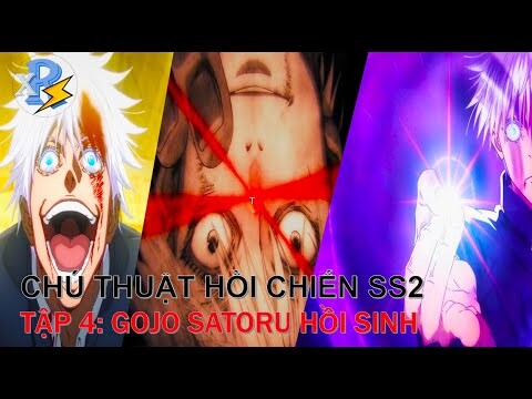 Review Anime | Chú Thuật Hồi Chiến 2 Tập 4 | Chú Thuật Sư Mạnh Nhất Gojo Hồi Sinh | JUJUTSU KAISEN 2