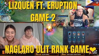 GAME 2 LIZQUEN FT. ERUPTION RANK GAME NAGLARO