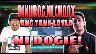 DINUROG NI CHOOX ANG TANK LAYLA NI DOGIE!