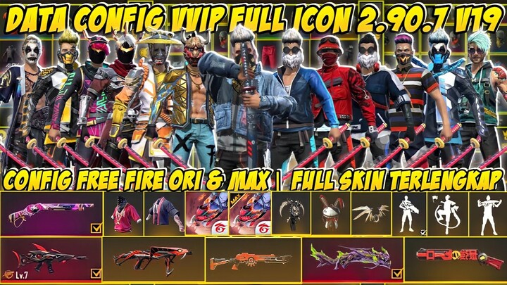 SETELAH UPDATE‼️DATA CONFIG VVIP FF MAX & BIASA | FULL ICON | CONFIG LINK MEDIAFIRE UPDATE V 2.90.7