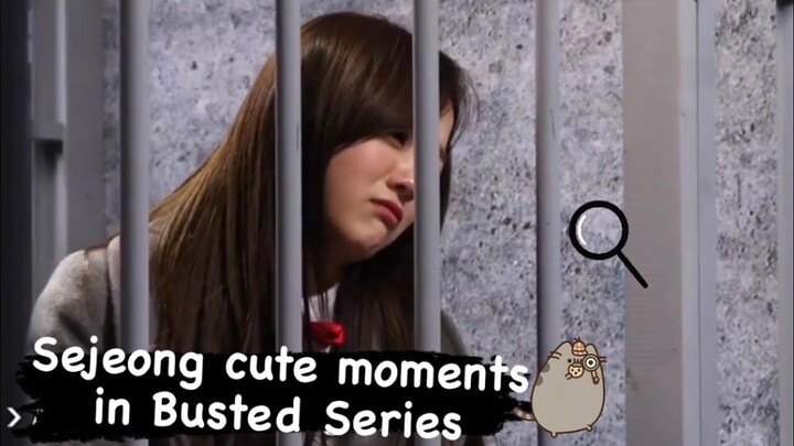 🌸SEJEONG CUTE MOMENTS IN BUSTED SERIES!!! 🌼🤍Aegyo and cute moves✨🍀