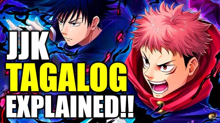 Jujutsu Kaisen TAGALOG EXPLAINED! Tunkol Saan ang Kwento neto?