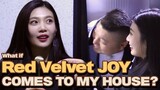 What If Red Velvet Joy Comes to My House?!