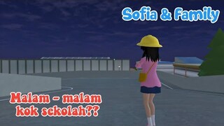 MALAM - MALAM KOK SEKOLAH?? | SOFIA & FAMILY | SAKURA SCHOOL SIMULATOR