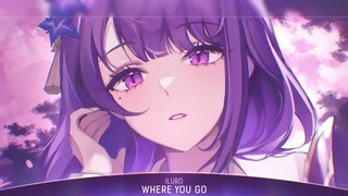 Nhạc Nightcore Lyrics mới - Where You Go - List nhạc EDM chơi game mới nhất 2022