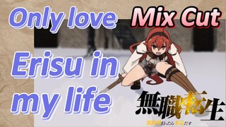 [Mushoku Tensei]  Mix cut | Only love Erisu in my life