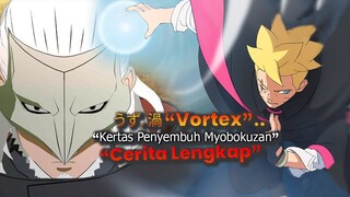20 MENIT LENGKAP KASHIN KOJI BAWA KERTAS AJAIB MYOBOKUZAN UNTUK BORUTO UZUHIKO- PREDIKSI CHAPTER 13