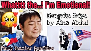 PINOY TEACHER REACTS TO PANGAKO SA YO - VINA MORALES (COVER BY AINA ABDUL)