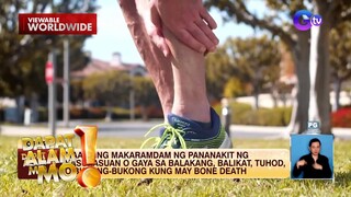 Ano nga ba ang kondisyon na vascular necrosis o “bone death”? | Dapat Alam Mo!