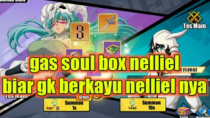 gacha soul box nelliel biar gk berkayu bleach eternal soul