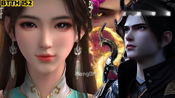 BTTH 152 Xun'er Nemenin Xiao Yan Ke Gua Warisan😍