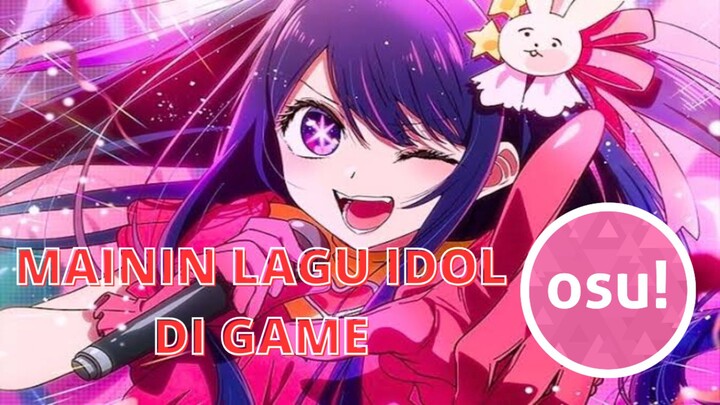 mainin lagu idol di game osu (mobile)