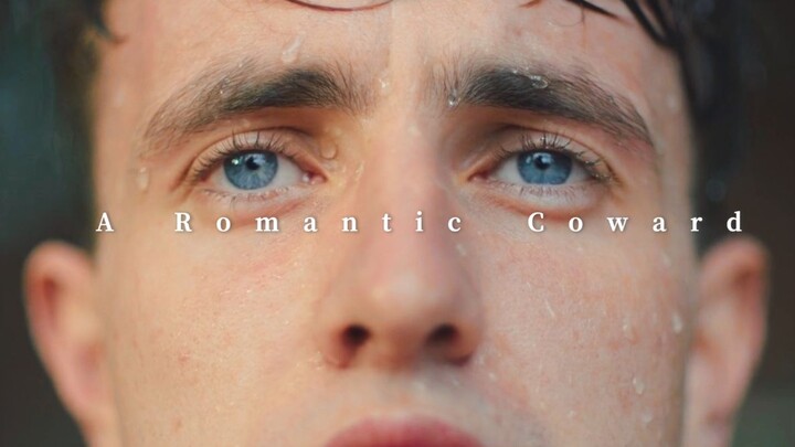 【混剪】浪漫的懦夫 A Romantic Coward