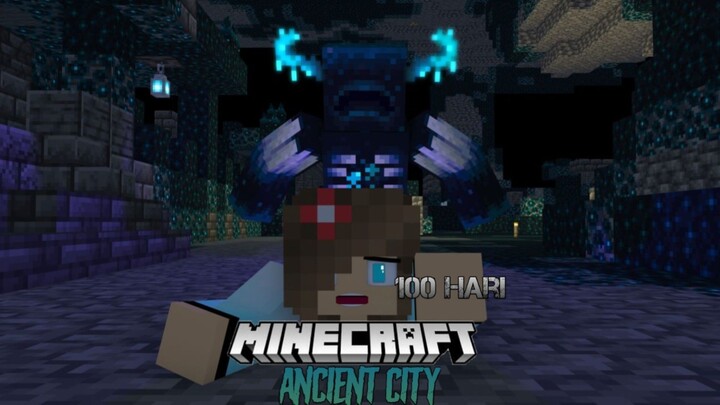 100 Hari di Minecraft Tapi Ancient City Only [Part 1]