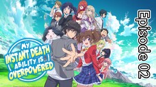 My Instant Death Abilty Is So Overpowered Episode 02 (Dub) eng