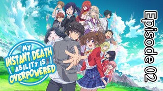 My Instant Death Abilty Is So Overpowered Episode 02 (Dub) eng
