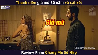 Thanh Niên Giả Mù Thấy Phải Điều Không Nên Thấy || Review Phim