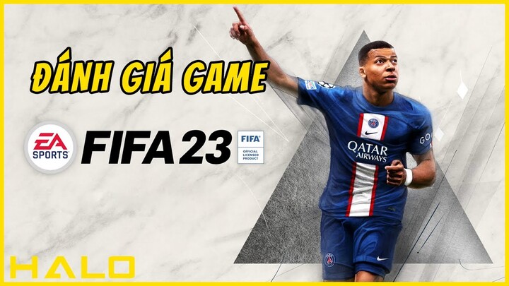 Đánh giá game FIFA 23: Có xứng đáng với sự chờ đợi của các fan?