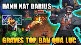 [LMHT Tốc Chiến] Graves Top Hành Nát Darius Bắn Quá Lực Trong Liên Minh Tốc Chiến