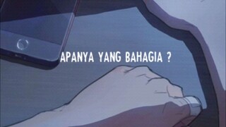 apanya yang bahagia?