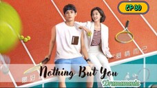 🇨🇳NOTHING BUT YOU EP 30(engsu2023