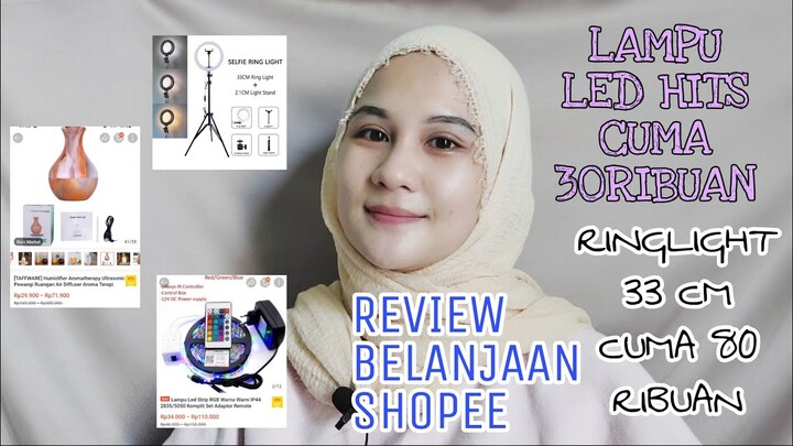 SHOPEE HAUL RINGLIGHT 89 RIBU | Hesti Oktaviawati | Indonesia
