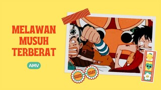 MELAWAN MUSUH TERBERAT (ONE PIECE EDIT)