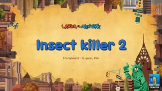 Larva season 1 Pembunuh Serangga 2
