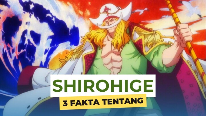 3 Fakta tentang sang legenda lautan yaitu shirohige