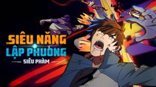 Siêu Năng Lập Phương - Tập 9 Vietsub
