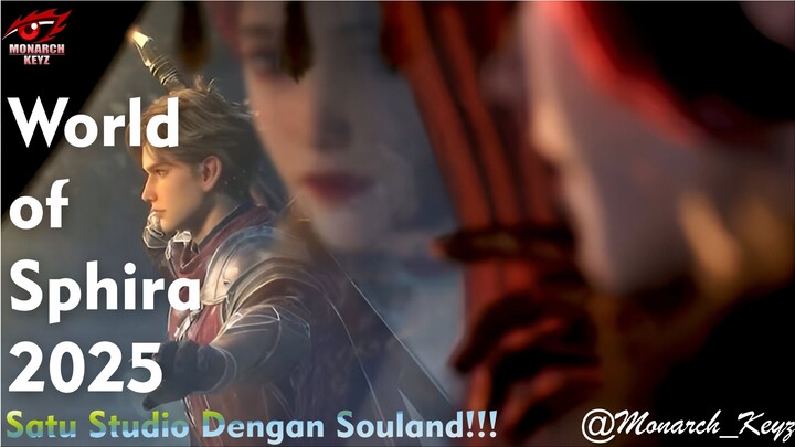 Wow Donghua Baru Satu Studio Dengan Souland❤️‍🔥❤️‍🔥❤️‍🔥"World of Sphira" [AMV] 2025