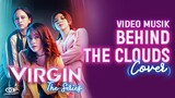 BEHIND THE CLOUDS (Cover) - Video Musik - VIRGIN The Series 14 Januari di DISNEY+ HOTSTAR - 4K