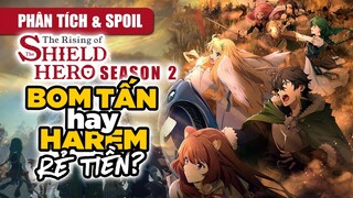 Phân Tích Spoil Sự Trỗi Dậy Của Khiên Anh Hùng Season 2:Siêu Phẩm Bom Tấn Hay Lại 1 Bộ Harem Rẻ Tiền