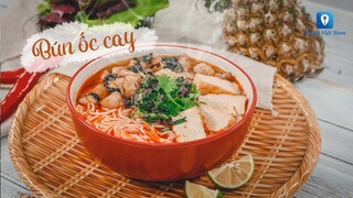 Hướng dẫn cách làm món BÚN ỐC CAY | Feedy TV