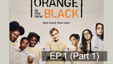 Orange is the New Black Season 4 ⭐ ซับไทย EP1_1