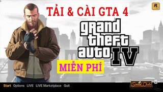 Hướng Dẫn Link Tải và Cài Game GTA IV Miễn Phí Cho Laptop PC 2021