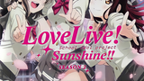 Love Live! Sunshine! Season 2 EP13 (Ending)
