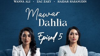 Mawar Dahlia 2025 EP5