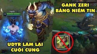 TOP khoảnh khắc điên rồ nhất LMHT 203: Udyr làm lại bản cuối cùng, Gank Zeri bằng niềm tin