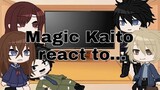 | Magic Kaito react to... | Detective Conan | Part 12/? | Gacha club |